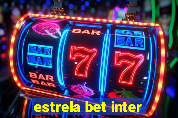 estrela bet inter